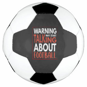Balón De Fútbol Aviso: Puede empezar a hablar de fútbol