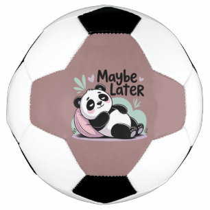 Balón De Fútbol Cute Lazy Panda – “Quizás Más Tarde” Panda Relajan