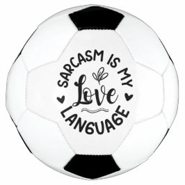 Balón De Fútbol El Sarcasmo Es Mi Amor