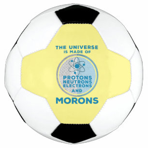 Balón De Fútbol El Universo está hecho de tontos