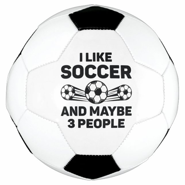 Balón De Fútbol Me Gusta El Fútbol Y Quizá 3 Personas (Anverso)