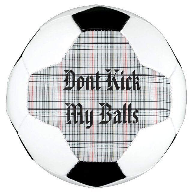 Balón De Fútbol No Patear Mis Bolas En Tartán, (Anverso)