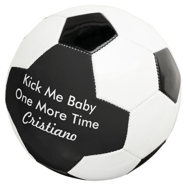Balón De Fútbol Nombre Personalizado Patear mi bebé una vez más (Tres cuartos)