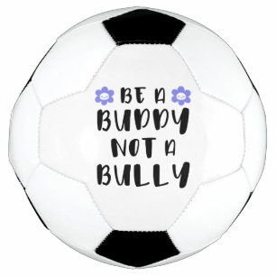 Balón De Fútbol Sé amigo, no matón.