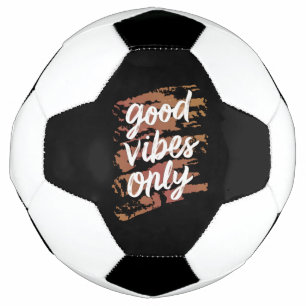 Balón De Fútbol sólo buenas vibraciones