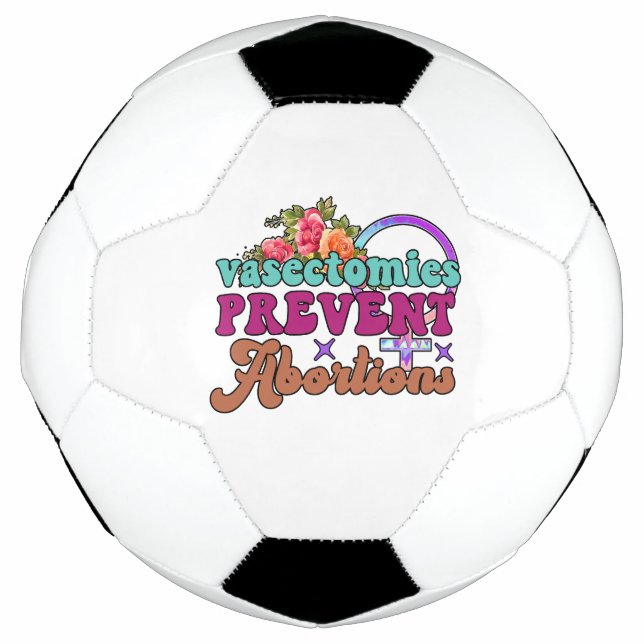 Balón De Fútbol Vasectomías evitan el aborto (Anverso)