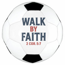 Balón De Fútbol Walk by Faith 2 Cor 5:7 