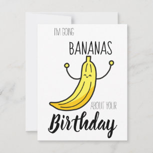 Bananas sobre tu tarjeta de cumpleaños Pun