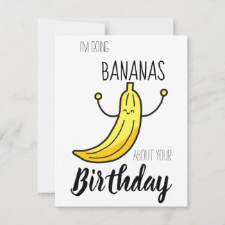 Bananas sobre tu tarjeta de cumpleaños Pun