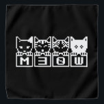 BANDANA LOS CATS M30W DE 8 BITS<br><div class="desc">MEOW MEOW MEOW Globe Trotters se especializa en imágenes idiosincrásicas de todo el mundo. Aquí encontrará tarjetas de felicitación únicas,  postales,  Posters,  Mousepads y más.</div>