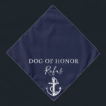 Bandana Mascota azul de la marina Ancla de perro Boda náut<br><div class="desc">Un super lindo boda náutico bandana con un ancla de barcos que puedes personalizar con el nombre de tu perro y su papel de honor en tu día especial. Diseñado por Thisisnotme©</div>