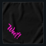 Bandana ¡Vaya! Banda de Mascota grande negro y rosa<br><div class="desc">Banda negra,  con un texto gracioso... ¡Guau! Perfecto para la noche de mascota en la ciudad o por la tarde en el parque. También hay un tamaño menor.</div>