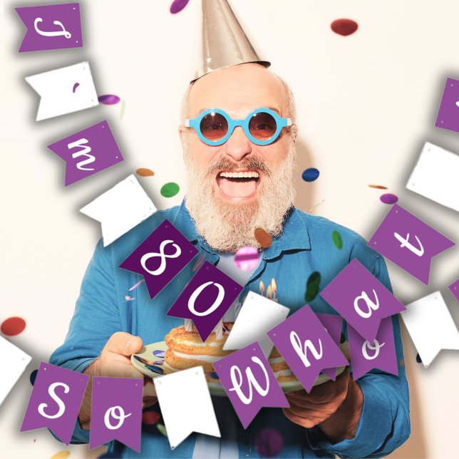 Banderines 80 así que qué gracioso Inspirador 80 cumpleaños (Subido por el creador)