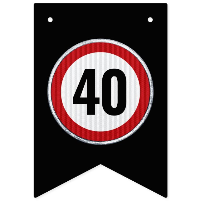 Banderines ANY AGE 40th Birthday Speed Limit Sign  (Primera bandera)