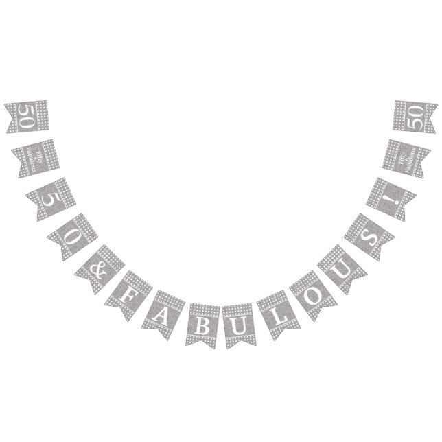 Banderines Cumpleaños blanco con brillo plateado 50 y fabulos (Todo)