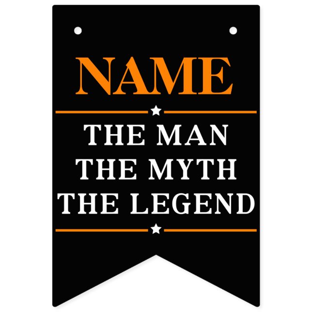 Banderines Nombre Personalizado El Hombre El Mito La Leyenda (Primera bandera)