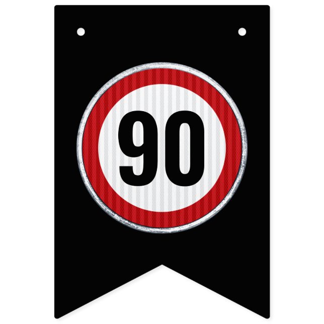 Banderines Señal de límite de velocidad de cumpleaños 90 para (Primera bandera)