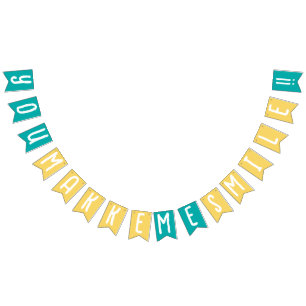 Banderines You make me Smile Happy Together