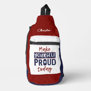 Bandolera Nombre personalizado "Make Yourself Proud"