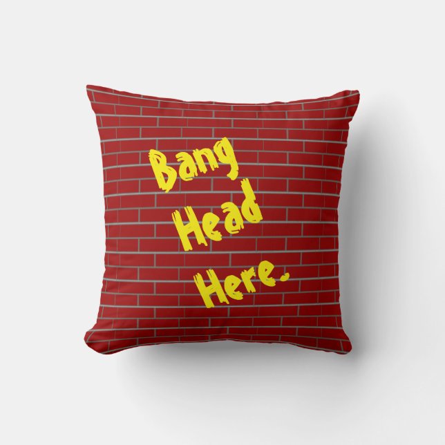 Bang Head Here Brick Wall Cojín decorativo (Anverso)