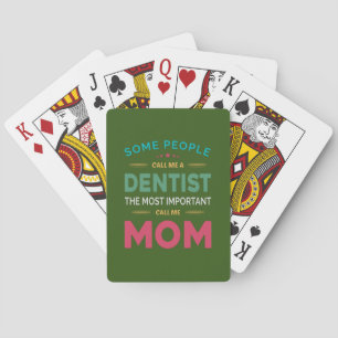 Baraja De Cartas Algunas Personas Me Llaman Madre Dentista