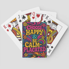 Baraja De Cartas Choose Happy & Be Calm-Placated Playing Cards