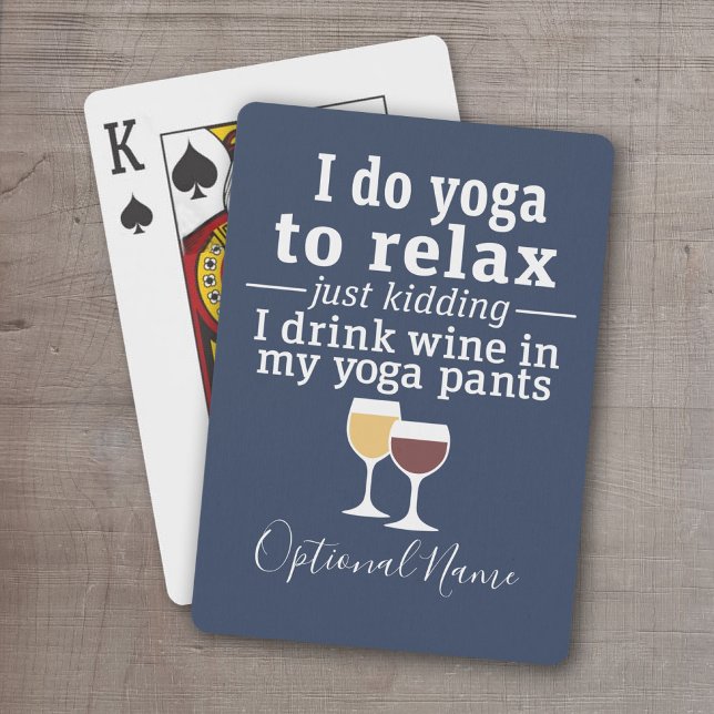 Baraja De Cartas Cita de vino divertida - Bebo vino en pantalones d (Personalized Playing Cards - Funny Yoga Cards)