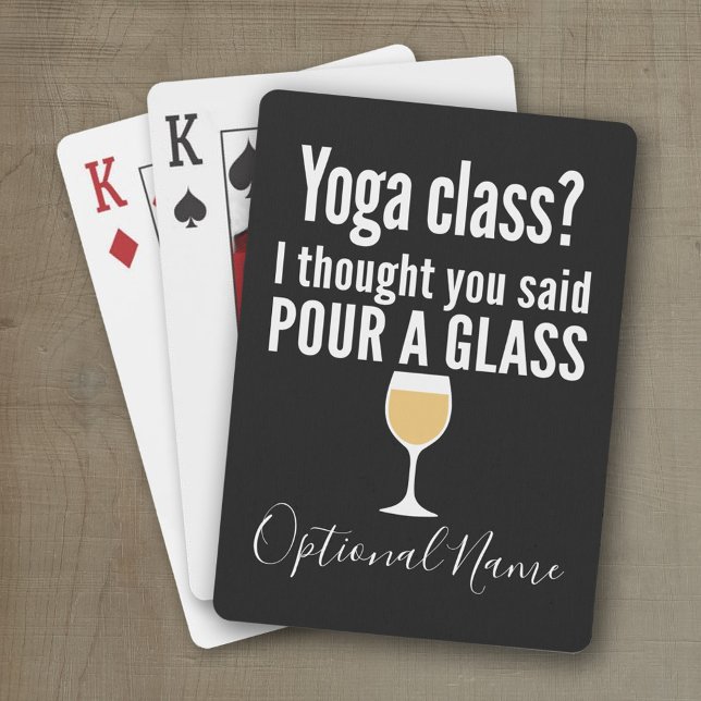 Baraja De Cartas Cita de vino divertida - ¿Clase de Yoga? Vierta un (Personalized playing cards with a funny wine saying - great for a party)