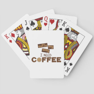 Baraja De Cartas Diseño con texto fuera de mi manera necesito café