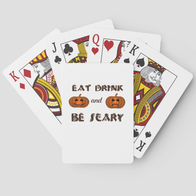 Baraja De Cartas Eat Drink And Be Scary Classic Graphic (Reverso)