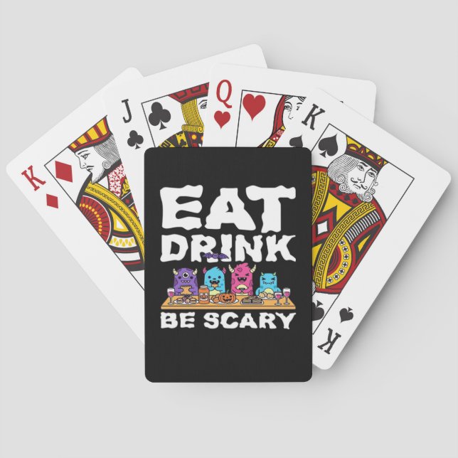 Baraja De Cartas Eat Drink Be Scary Monster Halloween Creative (Reverso)