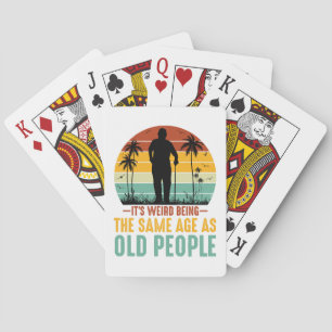 Baraja De Cartas Es raro ser de la misma edad que los ancianos