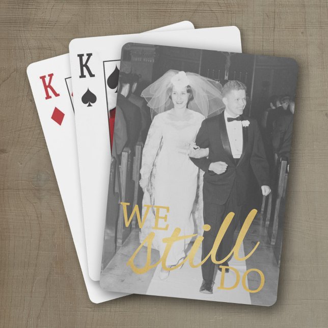 Baraja De Cartas Foto del 50° aniversario del Boda - Todavía lo hac (Wedding Anniversary Playing Cards - Personalize with your photo and information)