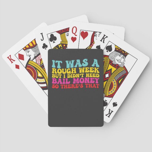 Baraja De Cartas Fue una semana dura pero no necesitaba dinero de f (Reverso)