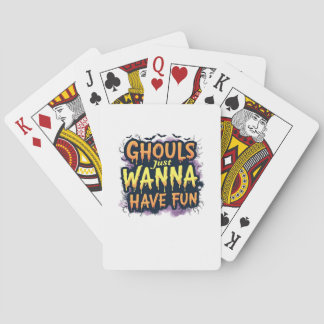 Baraja De Cartas Ghouls solo quiere divertirse - Halloween Design