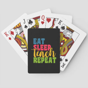 Baraja De Cartas Gifts Teacher Eat Sleep Teach Repeat