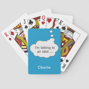 Baraja De Cartas Hablando con un idiota CUALQUIER nombre personaliz