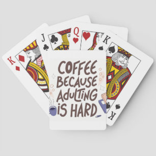 Baraja De Cartas Humorous Coffee and Adulting Text Graphic