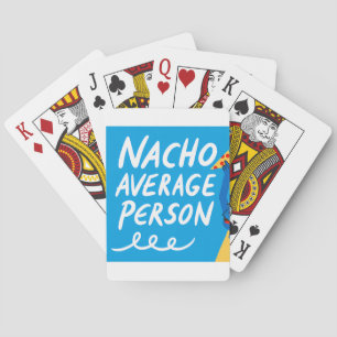 Baraja De Cartas Humorous "Nacho Average Person" Food Pun