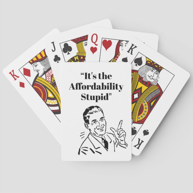 Baraja De Cartas It’s the Affordability Stupid (Reverso)