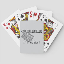 Baraja De Cartas Just One More Row I'm Hooked Crochet Hook and Yarn