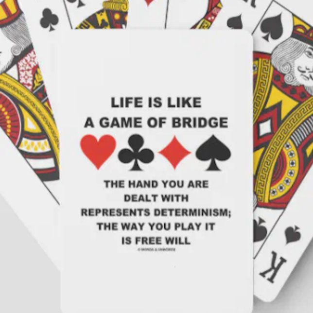 Baraja De Cartas La vida es como el juego del determinismo puente l (Playing cards featuring 4 card suits along with the metaphor "Life Is Like A Game Of Bridge". )