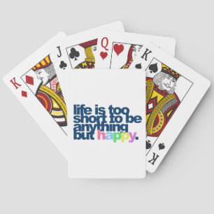Baraja De Cartas La vida es demasiado corta para ser cualquier cosa