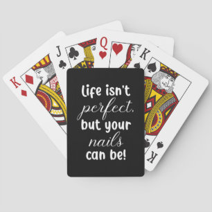 Baraja De Cartas La Vida No Es Perfecta, Pero Las Uñas Pueden Ser