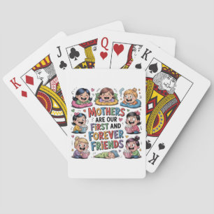Baraja De Cartas Madres Son Nuestras Primeras y Para Siempre Amigas