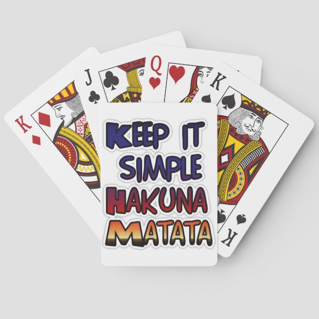 Baraja De Cartas Mantenerlo simple Hakuna Matata Imprimir arte (Reverso)