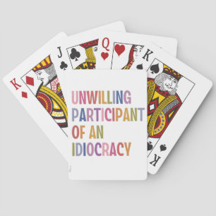 Baraja De Cartas No dispuesto a participar de una idiocracia contra