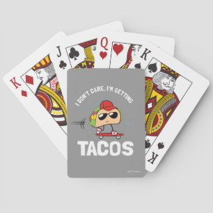 Baraja De Cartas No me importa, estoy recibiendo tacos