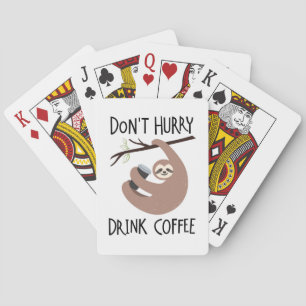 Baraja De Cartas No se apresure el café de la bebida