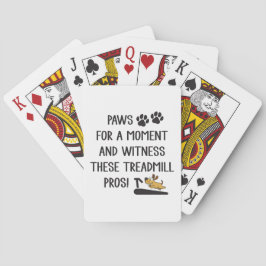 Baraja De Cartas Paws & Witness this Treadmill Pros